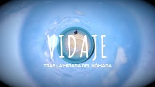 VIDAJE - Tras la mirada del nómada - TRAILER - ESTRENO