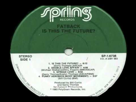 Fatback - Is This The Future