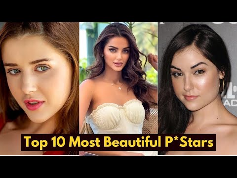 Top 10 Most Beautiful Pornstars in 2025