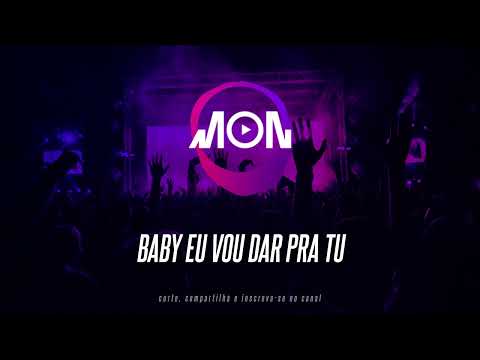 BABY EU VOU DAR PRA TU