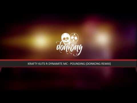DONKONG RMX - Krafty Kuts ft Dynamite MC - Pounding [FREE DL]