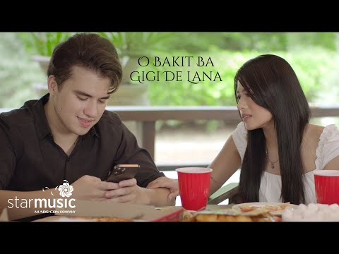 O Bakit Ba - Gigi de Lana feat. Gigi Vibes (Music Video)
