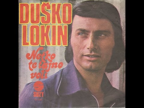 Duško Lokin – Netko Te Tajno Voli *1974* /// *vinyl*