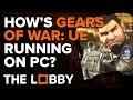 Gears of War Ultimate Edition's Troubled PC Launch - The Lobby