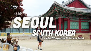 Seoul searching in South Korea | 서울 3 Days Itinerary - Cafes, Shopping & Myeongdong