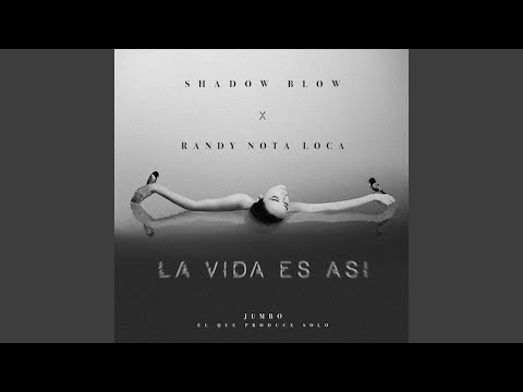 La Vida Es Asi (feat. Randy Nota Loca)