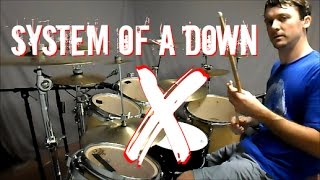 S.O.A.D. - X - Drum Cover