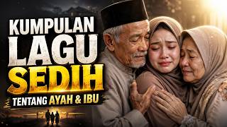 Download lagu KUMPULAN LAGU SEDIH TENTANG AYAH & IBU – Bikin Nangis dan Rindu Orang Tua mp3 Download lagu KUMPULAN LAGU SEDIH TENTANG AYAH & IBU – Bikin Nangis dan Rindu Orang Tua mp3