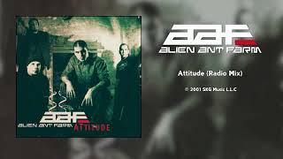 Alien Ant Farm - Attitude (Radio Mix) [HQ Audio]