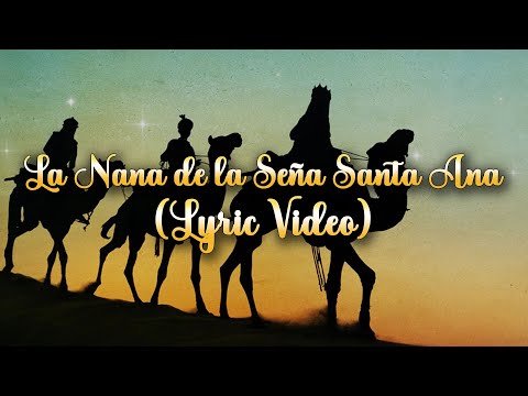 Raya Real - Nana de La Seña Santa Ana (Video con Letra / Karaoke) - Villancicos Flamencos 2025