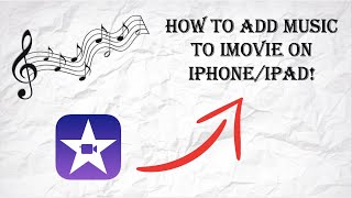 How to add music to iMovie on iPhone/iPad 2021!