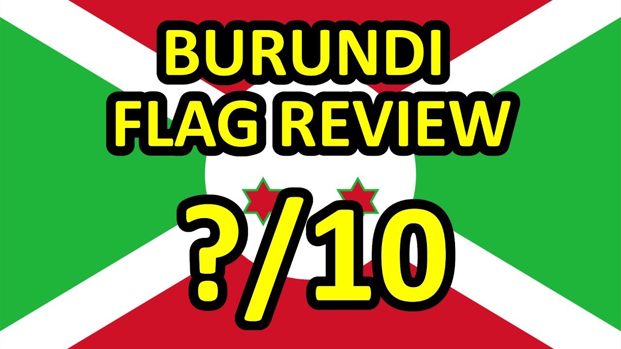 Burundi Flag Review