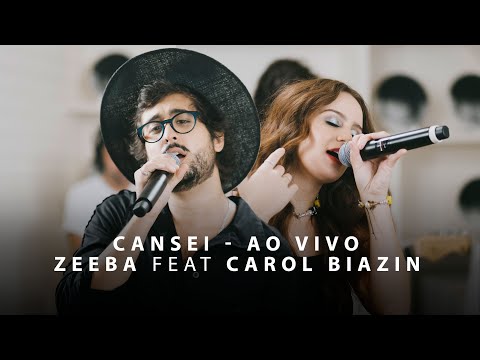 Zeeba feat Carol Biazin - Cansei (Ao Vivo)