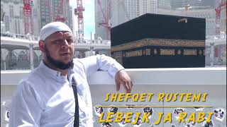 Shefqet Rustemi - Lebejk Ja Rabbi