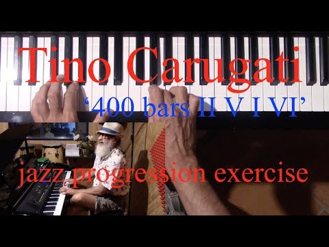 Jazz Piano Exercise: "400 bars: II V I VI", Tino Carugati - Lezione di Pianoforte n.218