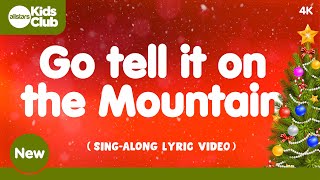 Go Tell It On The Mountain with Lyrics 🔔 Christmas Carols &amp; Songs for #kids #choirs and #families