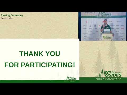 BSidesSF 2022 - Closing Ceremony (Reed Loden)