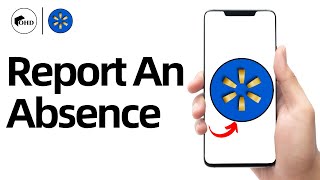 How To Report An Absence At Walmart (How To Do Leave Of Absence At Walmart)