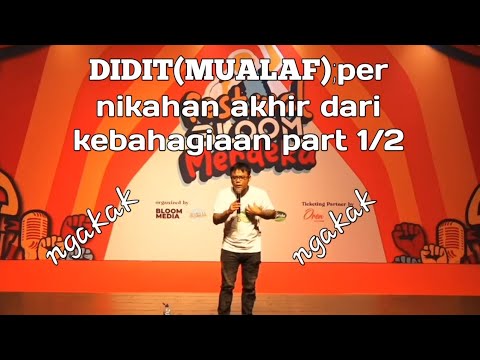 DIDIT(mualaf); pernikahan adalah akhir dari kebahagiaan part 1/2