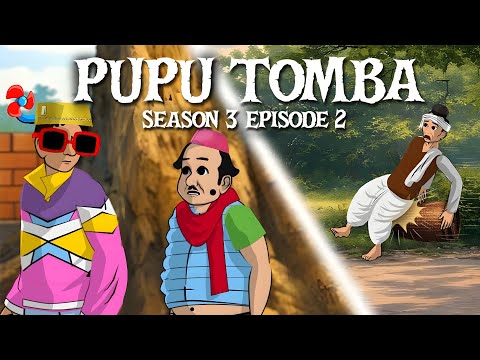 PUPU TOMBA S3 Episode 2 Release