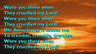 Were You There When They Crucified My Lord (4vv) [with lyrics for congregations]