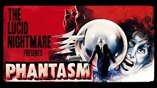 The Lucid Nightmare - Phantasm Review
