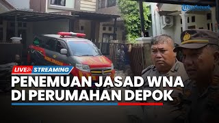 LIVE: Penemuan Jasad Warga Negara Asing di Perumahan Cimanggis Kota Depok