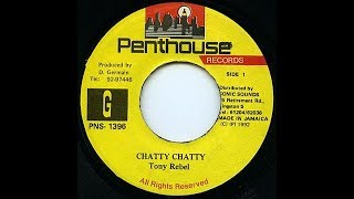 Tony Rebel - Chatty Chatty
