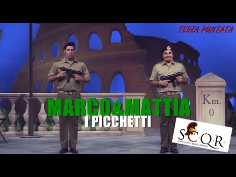 Marco&Mattia - I Picchetti / S.C.Q.R. Sono Comici Questi Romani (TERZA PUNTATA)