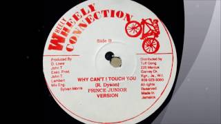 Prince Junior - Why Can't I Touch You