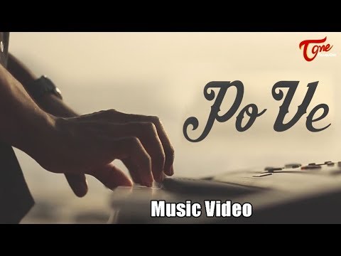Po Ve | Latest Telugu Music Album | by Prem Praneet Video