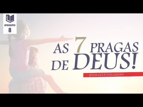 , title : '📖AS 7 PRAGAS DE DEUS! | PROFECIA | APOCALIPSE 8'