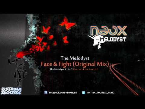 The Melodyst - Face & Fight (Original Mix) - HQ Official Preview