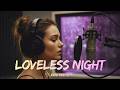 Loveless Night Kaeli Koryth Emotional Sad Song