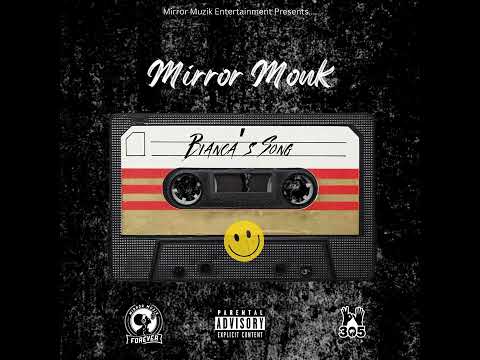 Bianca’s Song - Mirror Monk ft. Capri NoSun (Prod. By Rippa On Da Beat)
