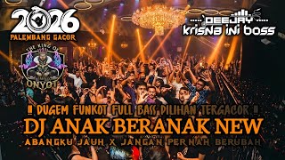 Download lagu DUGEM FUNKOT FULL BASS PILIHAN TERGACOR‼️DJ ANAK BERANAK X ABANGKU JAUH X JANGAN PERNAH BERUBAH mp3