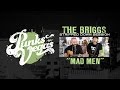 The Briggs "Mad Men" Punks in Vegas Stripped Down Session