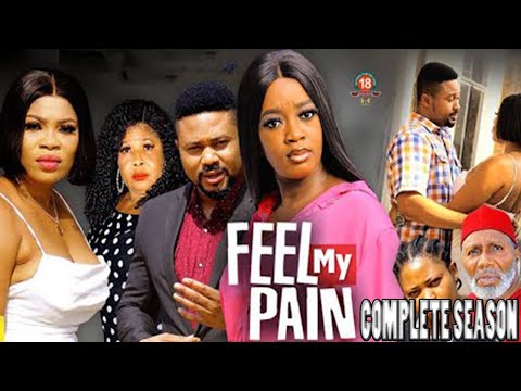 FEEL MY PAIN COMPLETE SEASON _ 2023 Mike Godson 2023 Latest Nollywood Movie