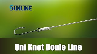 Fishing Knots:Uni Knot Double Line【SUNLINE KNOT SCHOOL】