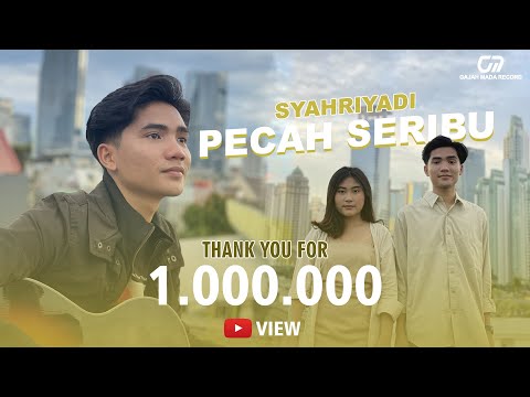 SYAHRIYADI - PECAH SERIBU (OFFICIAL MUSIC VIDEO)