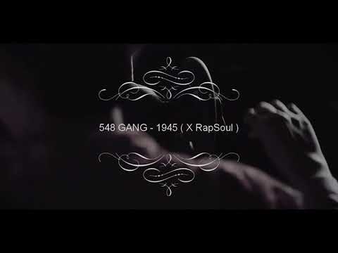 548 GANG - 1945 FT RAPSOUL (Official Audio)