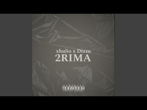 2RIMA (xhulio dizzo)