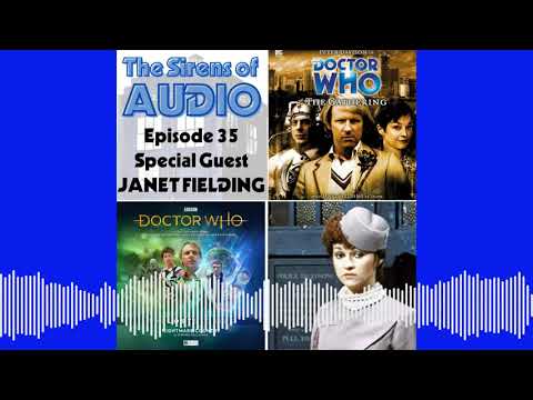 Doctor Who : The Sirens of Audio Episode 35 with Special Guest Janet Fielding