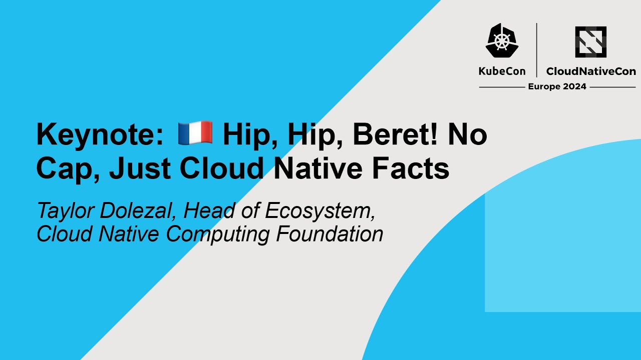 Hip, Hip, Beret! No Cap, Just Cloud Native Facts, KubeCon + CloudNativeCon Europe, Paris