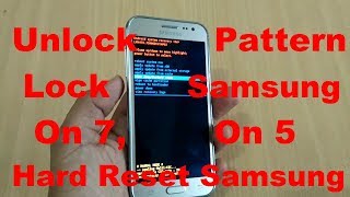 Unlock Pattern Lock Samsung On 5 , On 7 , On 7 Pro, On 5 pro & All Samsung Mobile Hard Reset