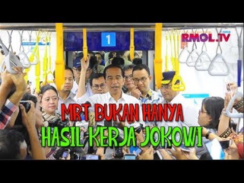 MRT Bukan Hanya Hasil Kerja Jokowi