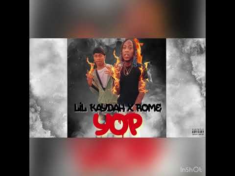 Lil kaydah x Lil Rome- YOP (Official Audio)