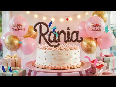 Happy Birthday Rania 🎉 | Rania Birthday Song