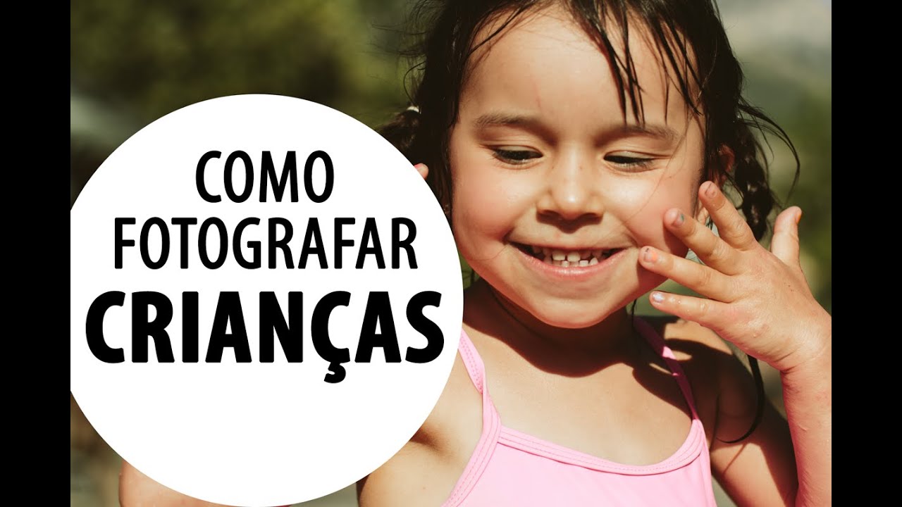 6 Dicas para Fotografar Crianças | FOTO DICAS, Camilla Myrrha