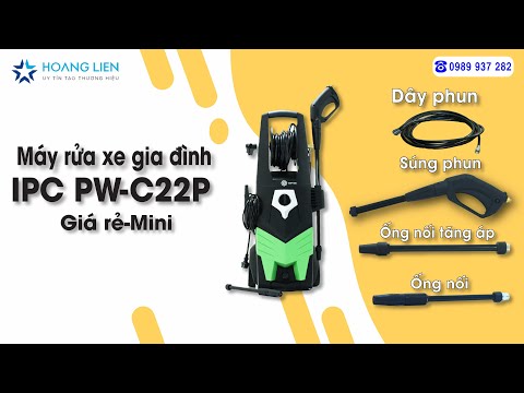 MÁY RỬA XE GIA ĐÌNH GIÁ RẺ | MÁY RỬA XE MINI | IPC PW-C22P